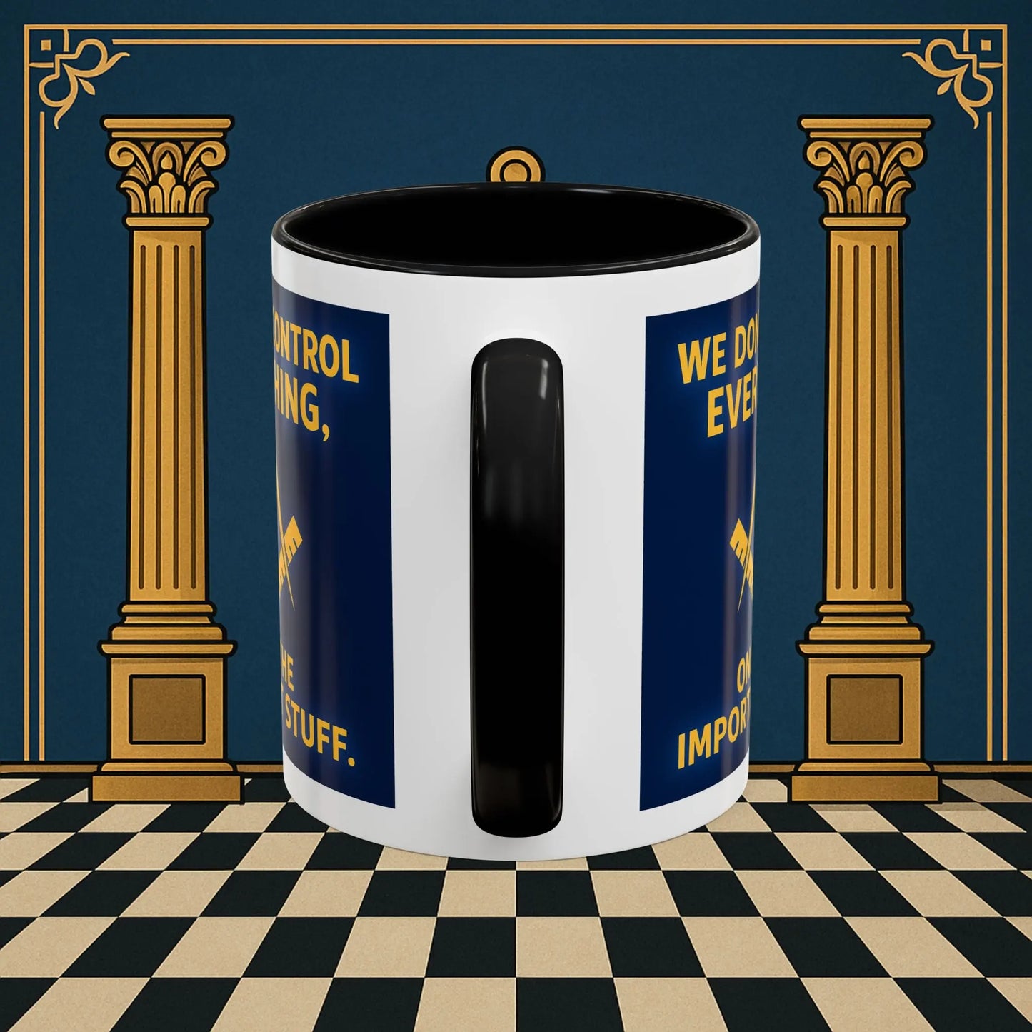 Masonic Mugs Ready to Go – Only the Important Stuff (Accent Coloured 11oz Mug) Printify