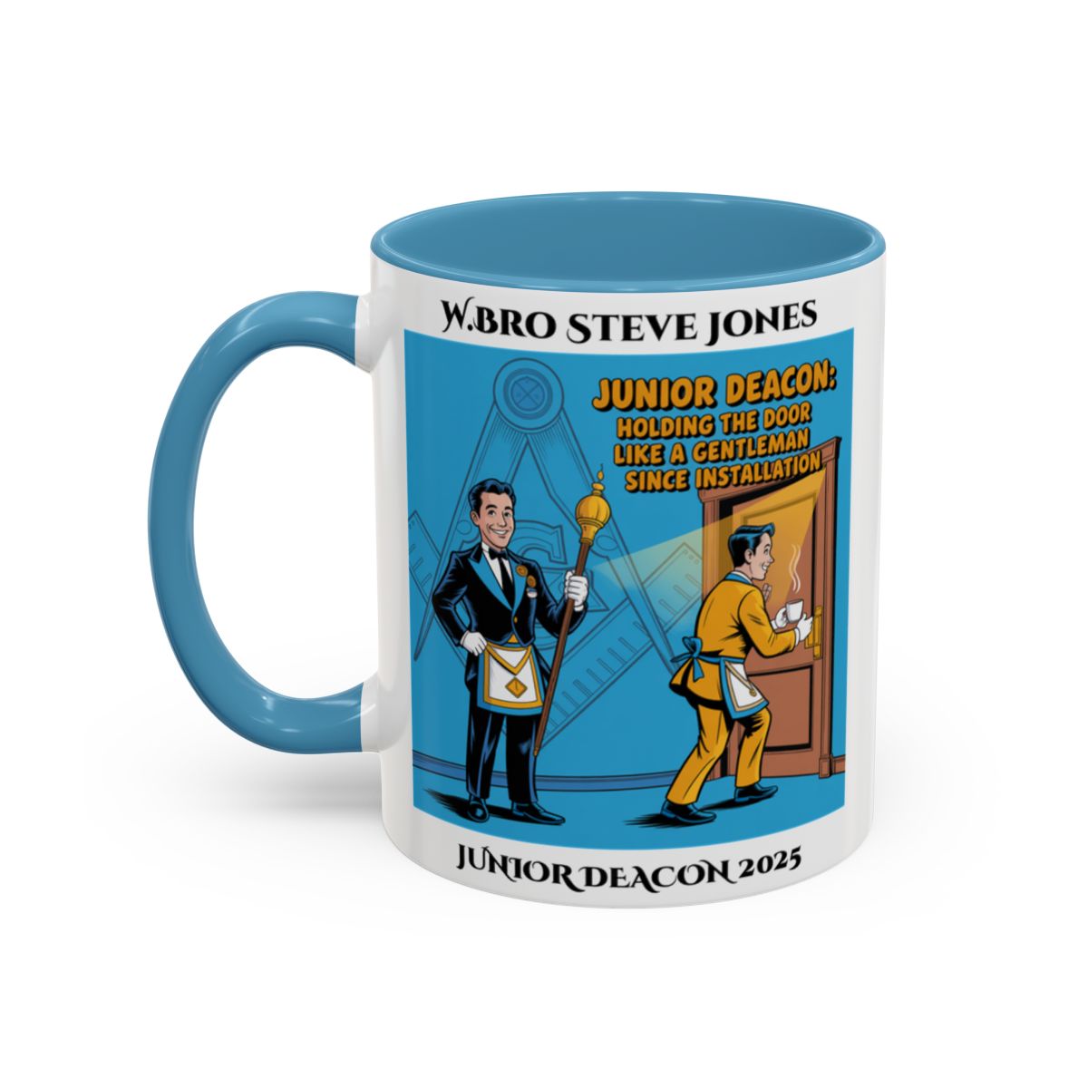 Junior Deacon Design - Personalised Freemason Mug - Holding the door like a gentleman since installation AnywherePOD