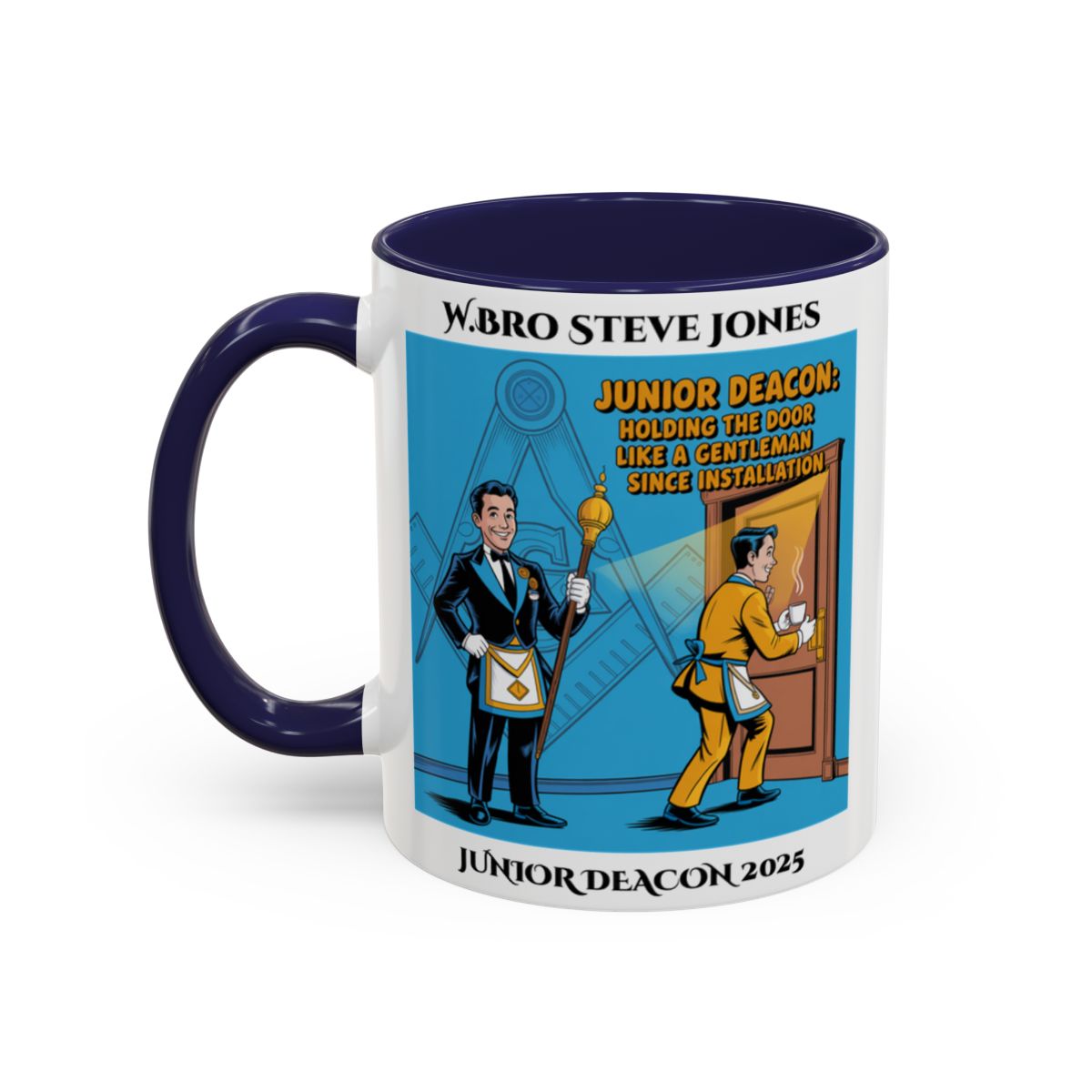 Junior Deacon Design - Personalised Freemason Mug - Holding the door like a gentleman since installation AnywherePOD