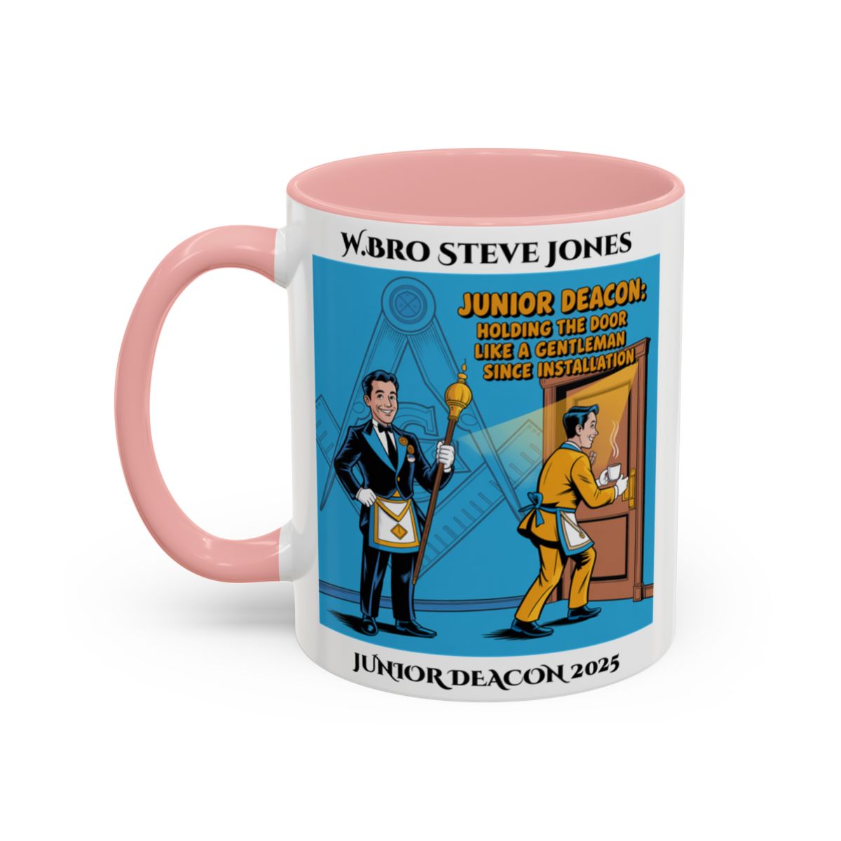 Junior Deacon Design - Personalised Freemason Mug - Holding the door like a gentleman since installation AnywherePOD