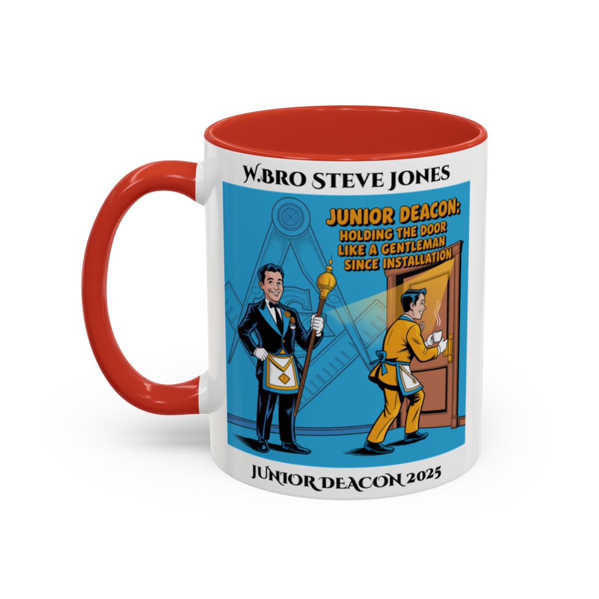 Junior Deacon Design - Personalised Freemason Mug - Holding the door like a gentleman since installation AnywherePOD