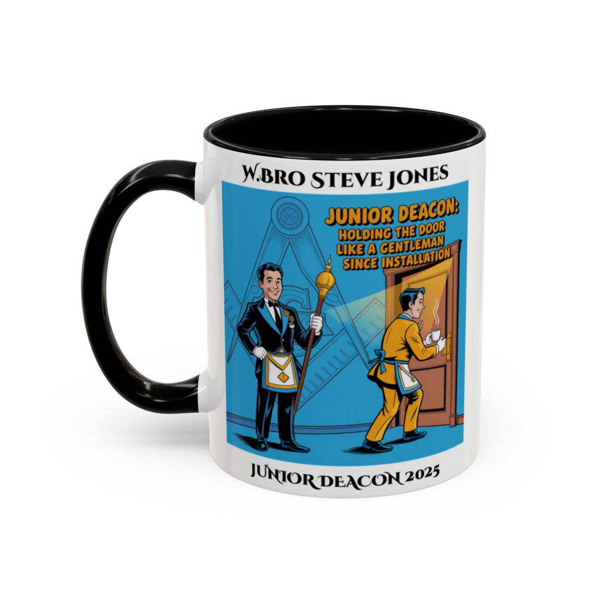 Junior Deacon Design - Personalised Freemason Mug - Holding the door like a gentleman since installation AnywherePOD