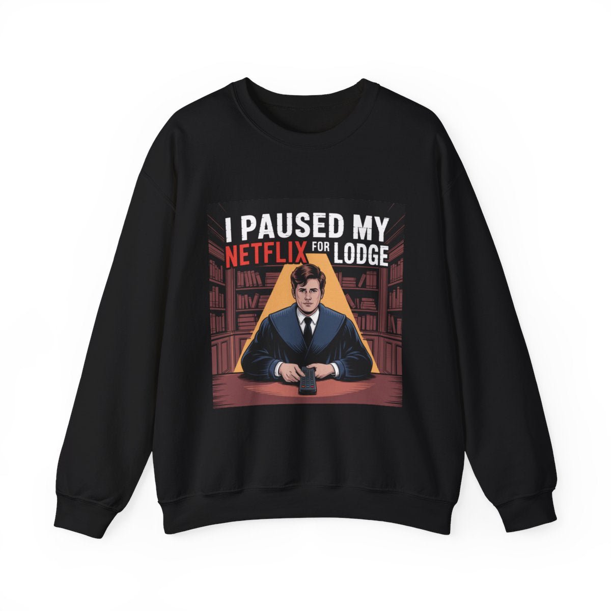 I paused my Netflix for Lodge - Unisex Freemason Ready to Go Apparel – T-Shirt, Sweatshirt or Hoodie – Multiple Colours & Sizes - Masonic Mugs