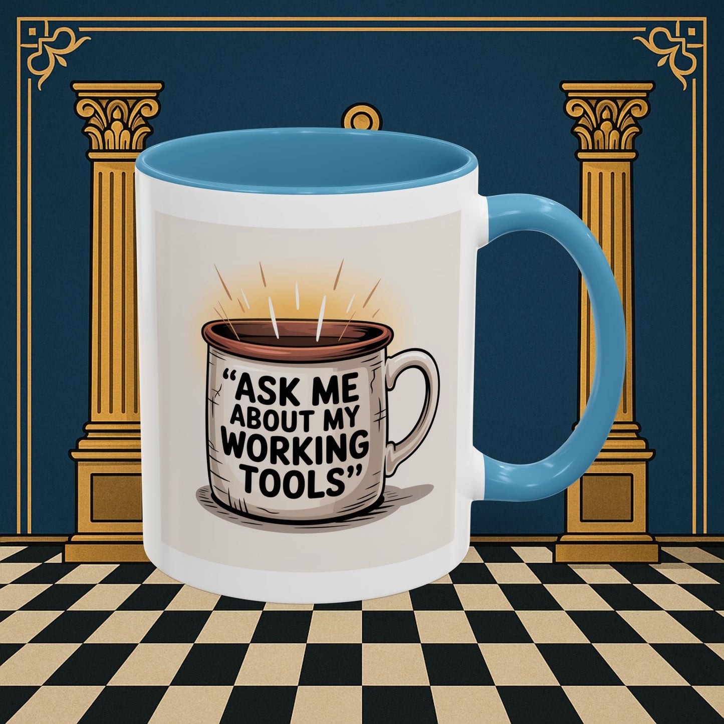 Premium Ready to Go Freemason Design | Ask Me About My Working Tools - Masonic Mugs