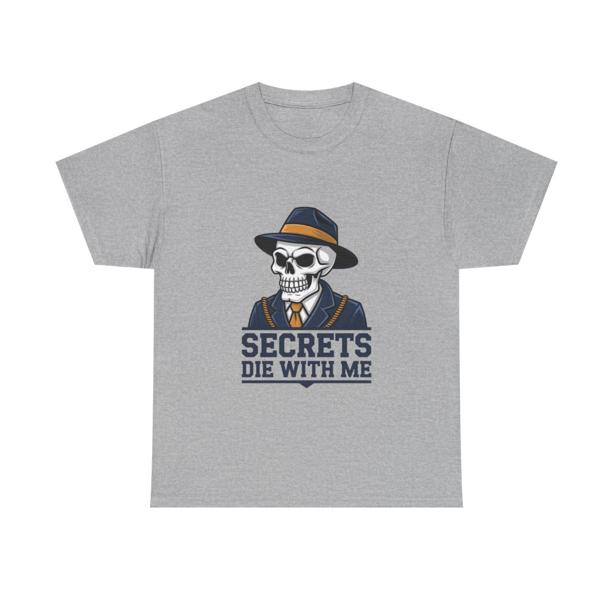 Secrets die with me - Unisex Freemason Ready to Go Apparel – T-Shirt, Sweatshirt or Hoodie – Multiple Colours & Sizes - Masonic Mugs
