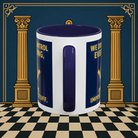 Masonic Mugs Ready to Go – Only the Important Stuff (Accent Coloured 11oz Mug) Printify