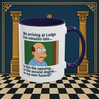 Masonic Mugs Ready to Go – Five Minutes Late (Accent Coloured 11oz Mug) Printify