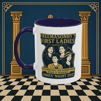 Masonic Mugs Ready to Go – Freemasonry’s First Ladies – Ladies’ Night 2025 (Accent Coloured 11oz Mug) Printify