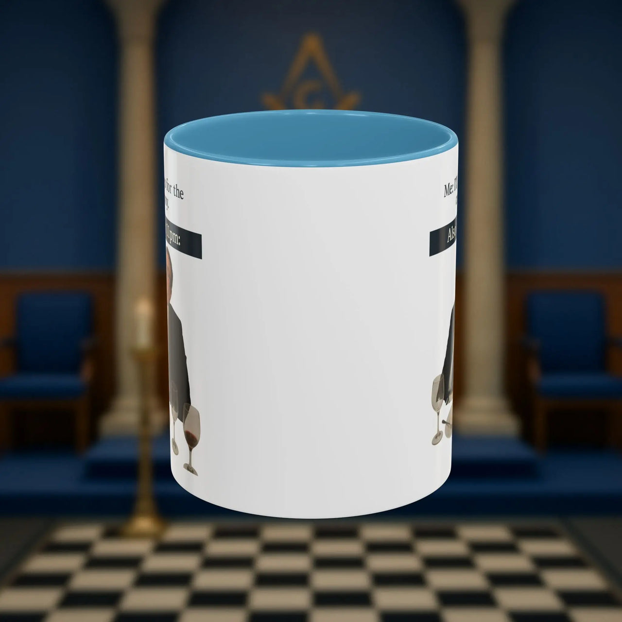 Masonic Mugs Ready to Go - I'll just go for the ceremony - 11oz Ceramic Mug Printify