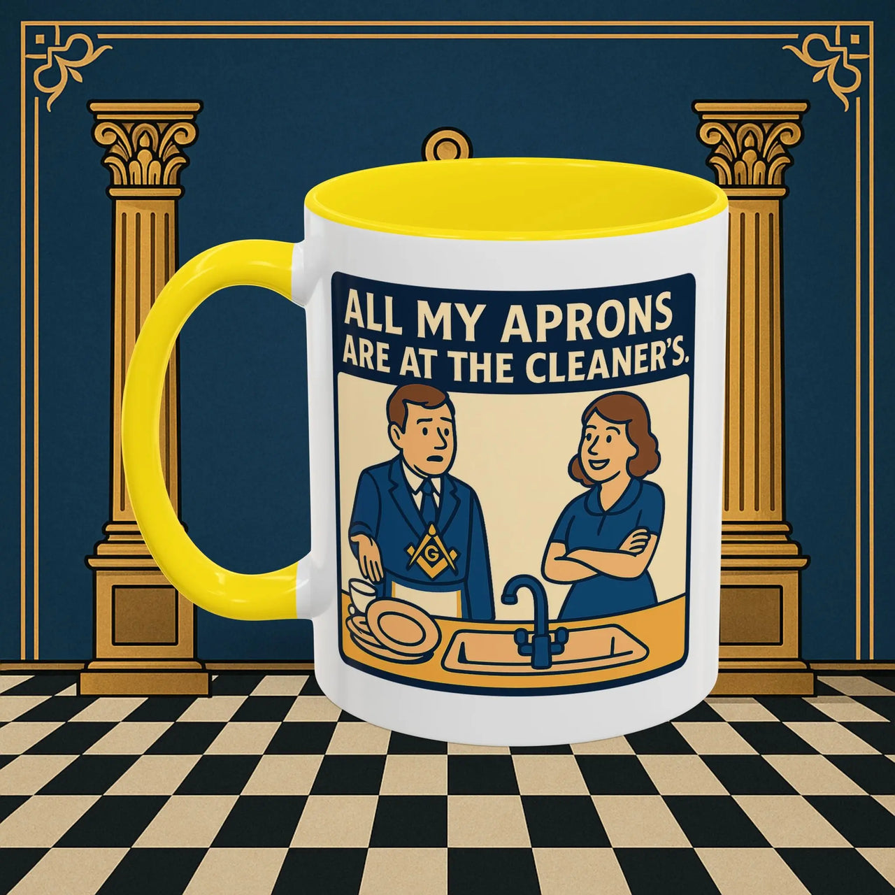 Masonic Mugs Ready to Go – All My Aprons Are at the Cleaner’s (Accent Coloured 11oz Mug) Printify