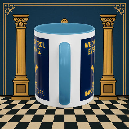 Masonic Mugs Ready to Go – Only the Important Stuff (Accent Coloured 11oz Mug) Printify