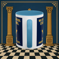 Masonic Mugs Ready to Go – Only the Important Stuff (Accent Coloured 11oz Mug) Printify