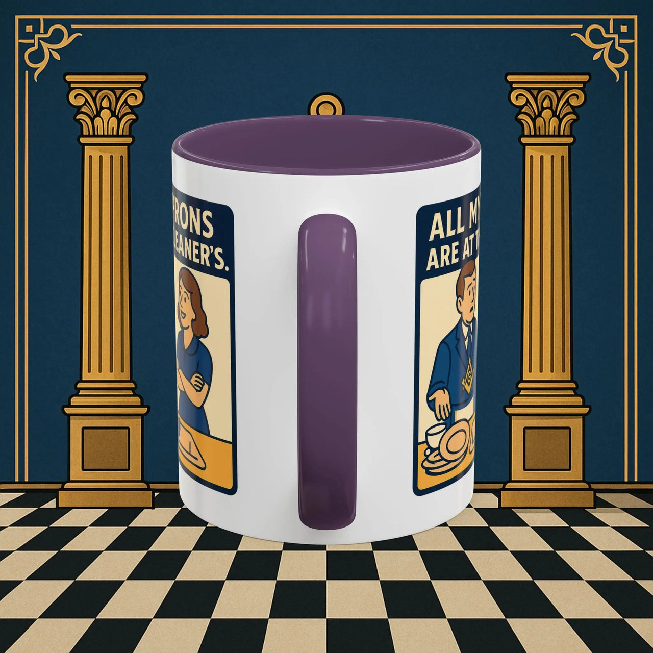 Masonic Mugs Ready to Go – All My Aprons Are at the Cleaner’s (Accent Coloured 11oz Mug) Printify