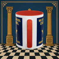 Masonic Mugs Ready to Go – Only the Important Stuff (Accent Coloured 11oz Mug) Printify
