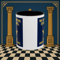 Masonic Mugs Ready to Go – Only the Important Stuff (Accent Coloured 11oz Mug) Printify