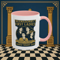 Masonic Mugs Ready to Go – Freemasonry’s First Ladies – Ladies’ Night 2025 (Accent Coloured 11oz Mug) Printify
