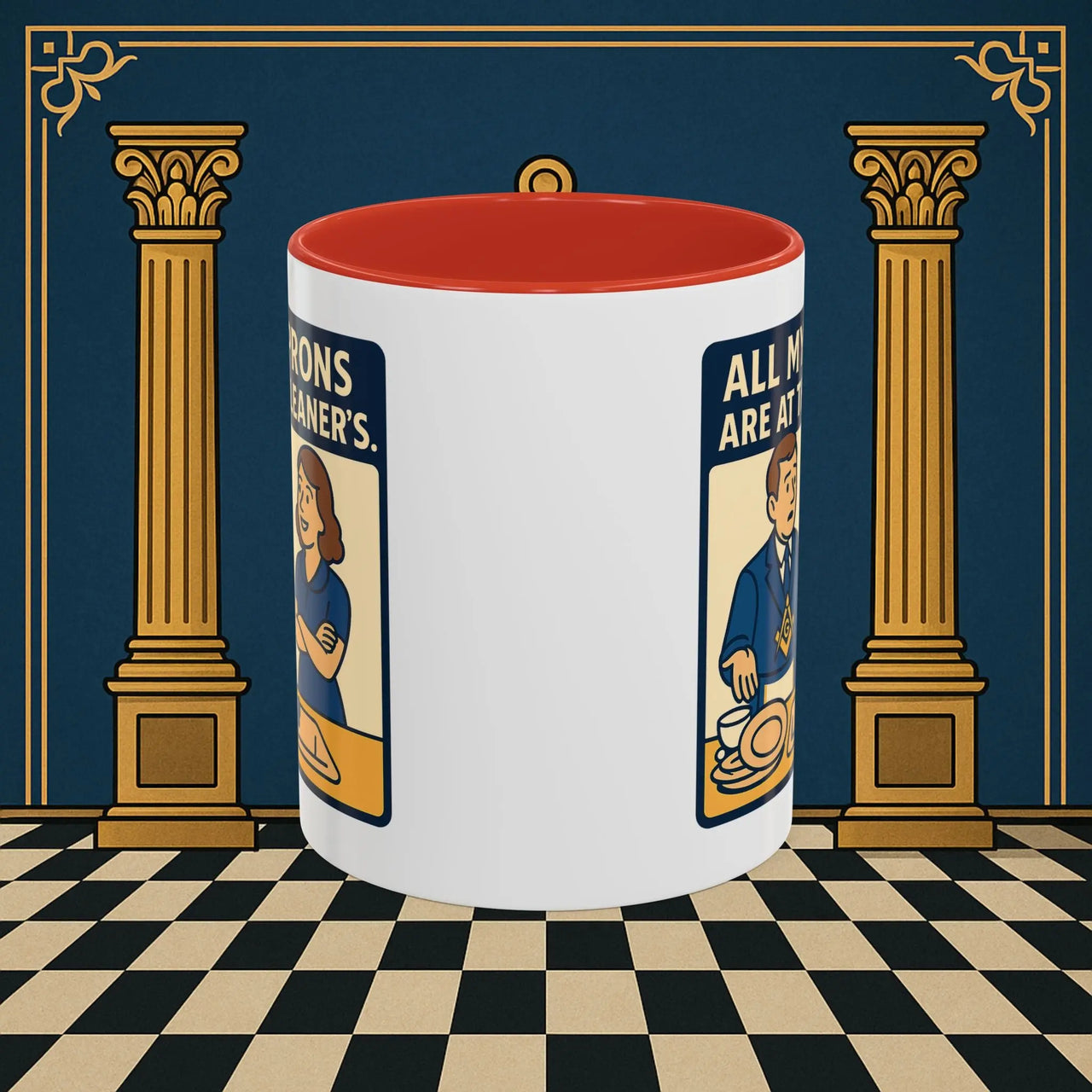 Masonic Mugs Ready to Go – All My Aprons Are at the Cleaner’s (Accent Coloured 11oz Mug) Printify