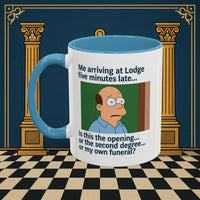 Masonic Mugs Ready to Go – Five Minutes Late (Accent Coloured 11oz Mug) Printify