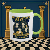 Masonic Mugs Ready to Go – Freemasonry’s First Ladies – Ladies’ Night 2025 (Accent Coloured 11oz Mug) Printify