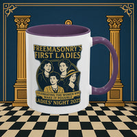 Masonic Mugs Ready to Go – Freemasonry’s First Ladies – Ladies’ Night 2025 (Accent Coloured 11oz Mug) Printify