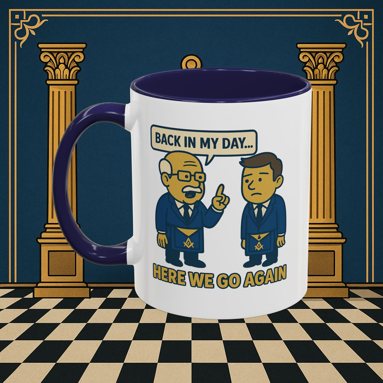 Masonic Mugs Ready to Go – Back in My Day… (Accent Coloured 11oz Mug) Printify