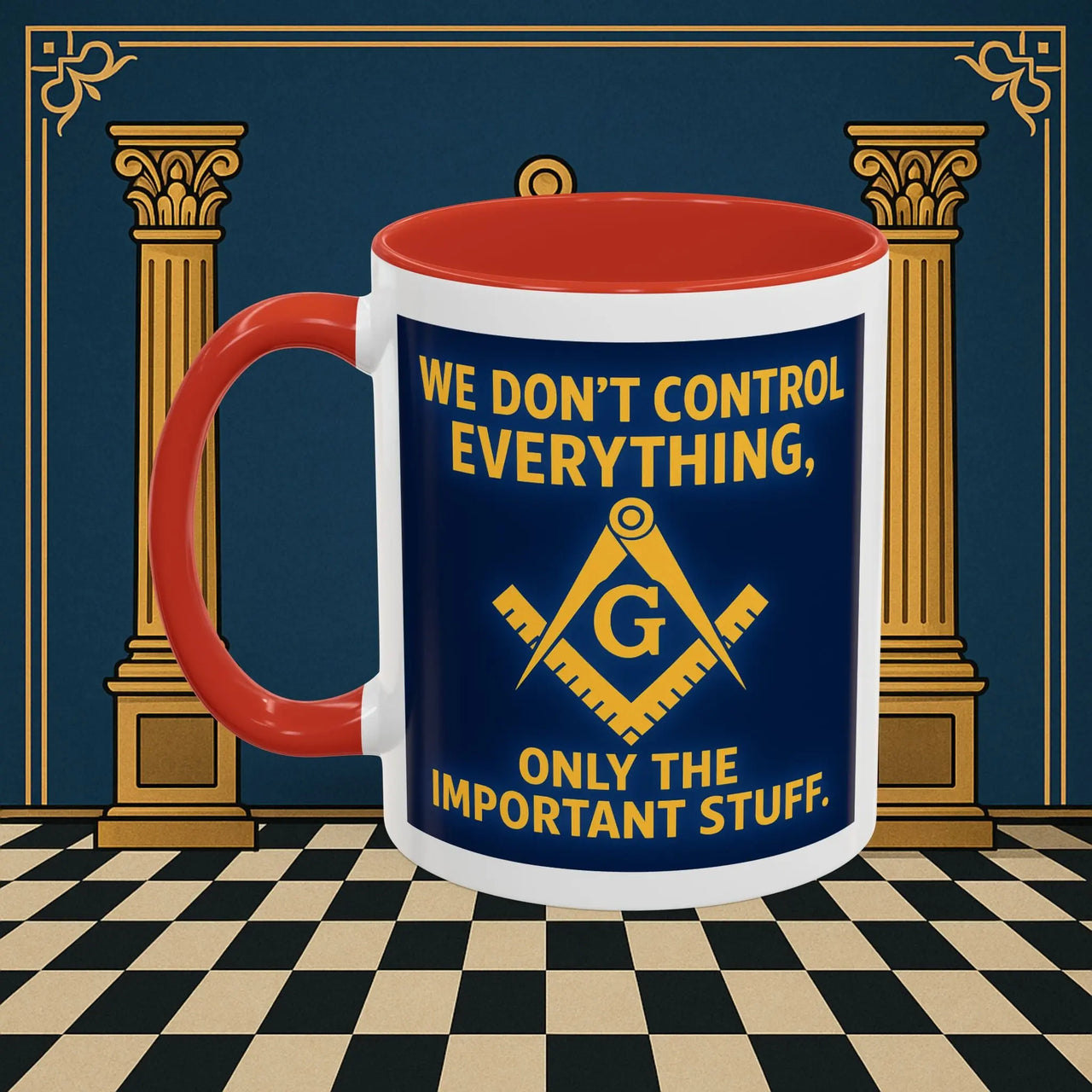 Masonic Mugs Ready to Go – Only the Important Stuff (Accent Coloured 11oz Mug) Printify