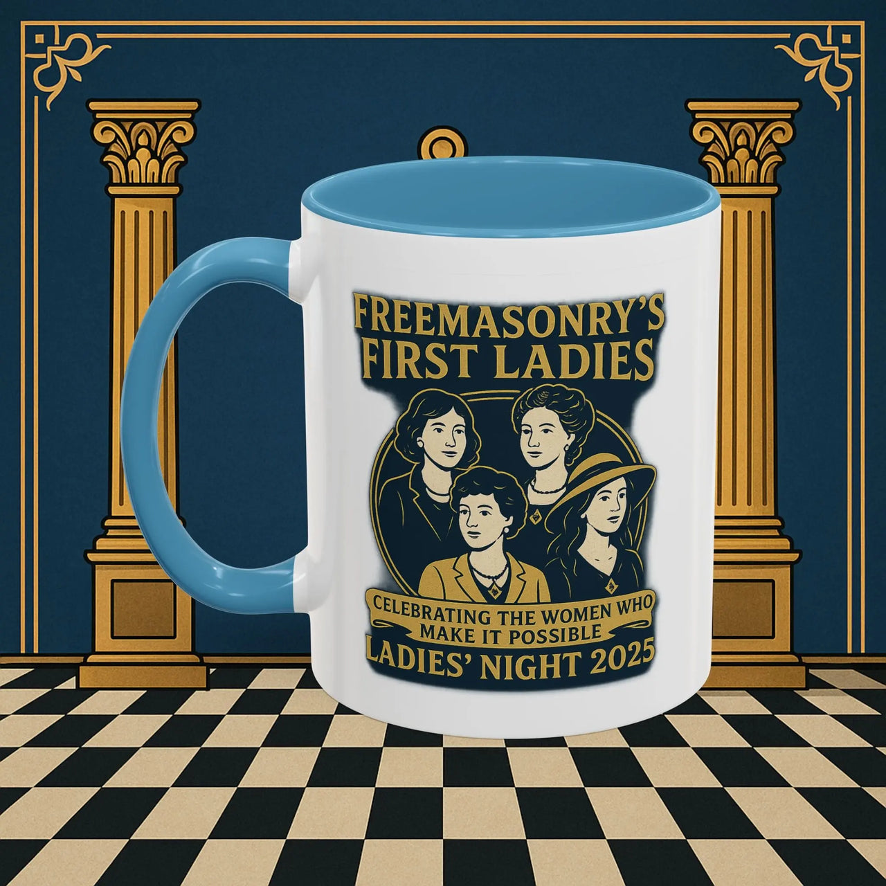 Masonic Mugs Ready to Go – Freemasonry’s First Ladies – Ladies’ Night 2025 (Accent Coloured 11oz Mug) Printify