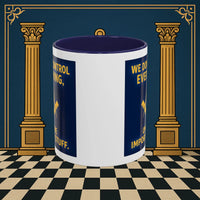 Masonic Mugs Ready to Go – Only the Important Stuff (Accent Coloured 11oz Mug) Printify