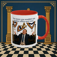 Masonic Mugs Ready to Go – Another Office? Go On Then… (Accent Coloured 11oz Mug) Printify