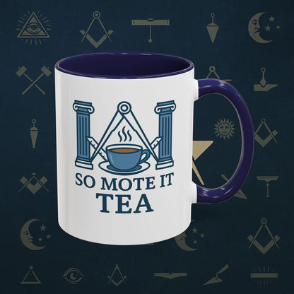 Masonic Mugs Ready to Go – So Mote It Tea (Accent Coloured 11oz Mug) Printify