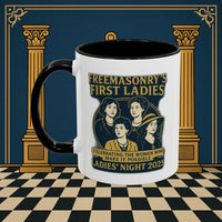 Masonic Mugs Ready to Go – Freemasonry’s First Ladies – Ladies’ Night 2025 (Accent Coloured 11oz Mug) Printify