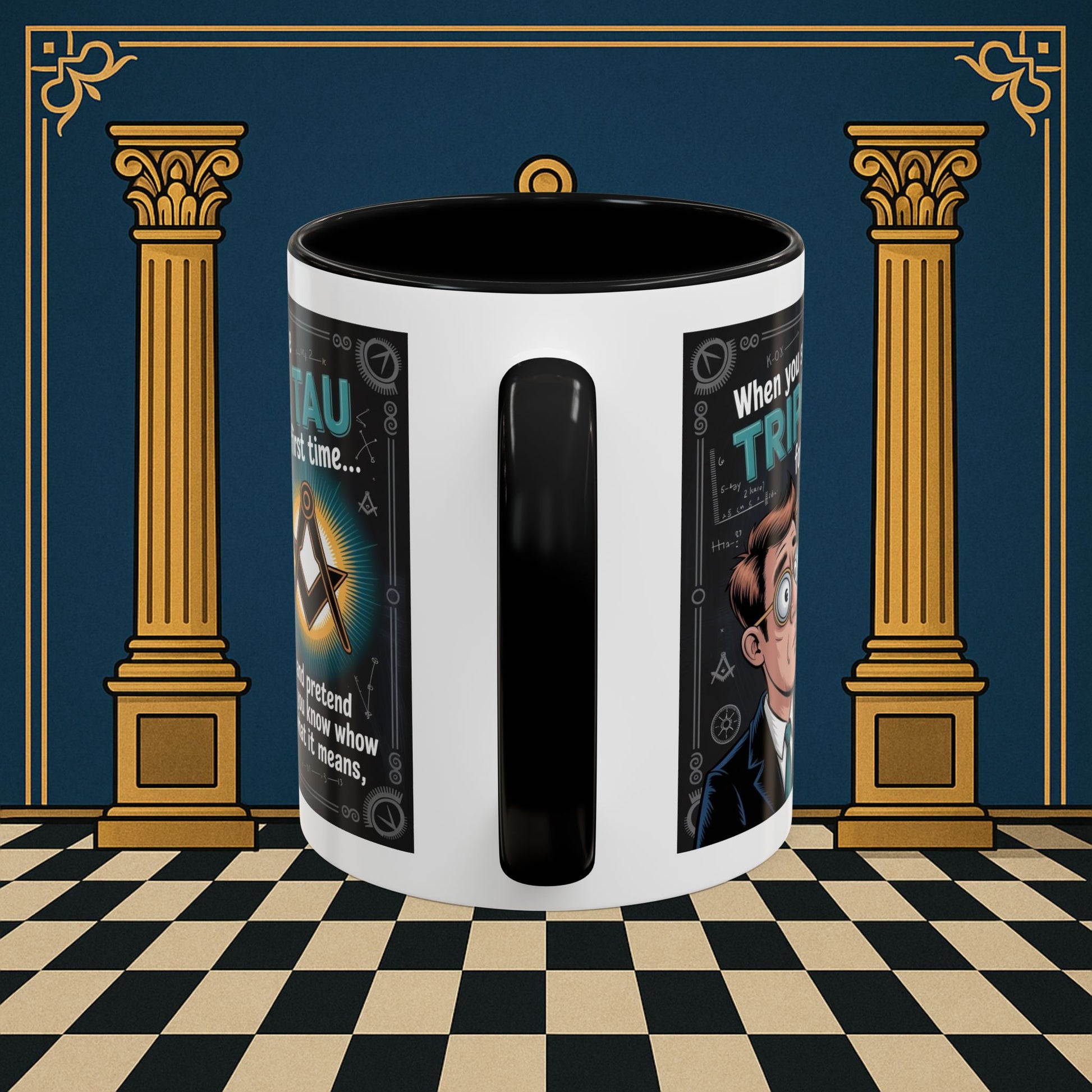 Masonic Mugs - Bewildered by the Tau - Royal Arch