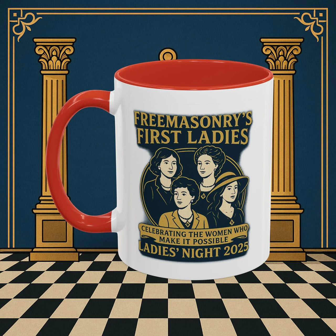 Masonic Mugs Ready to Go – Freemasonry’s First Ladies – Ladies’ Night 2025 (Accent Coloured 11oz Mug) Printify