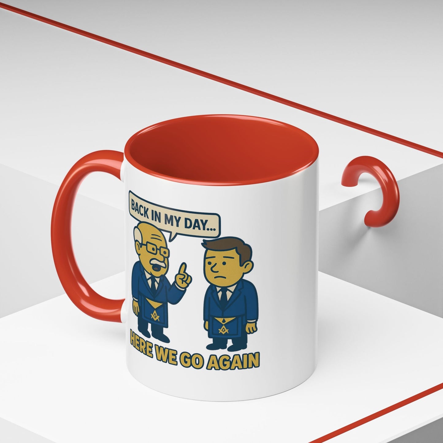 Masonic Mugs Ready to Go – Back in My Day… (Accent Coloured 11oz Mug) Printify