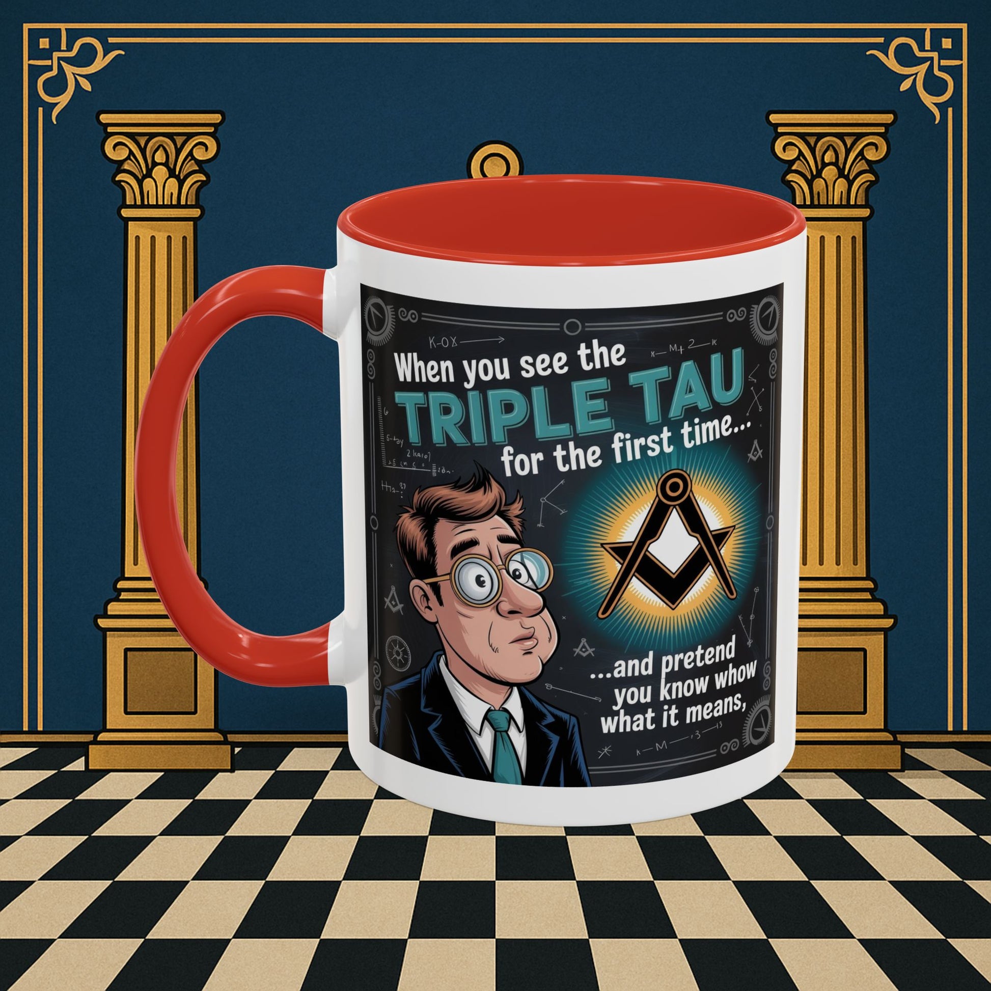Masonic Mugs - Bewildered by the Tau - Royal Arch