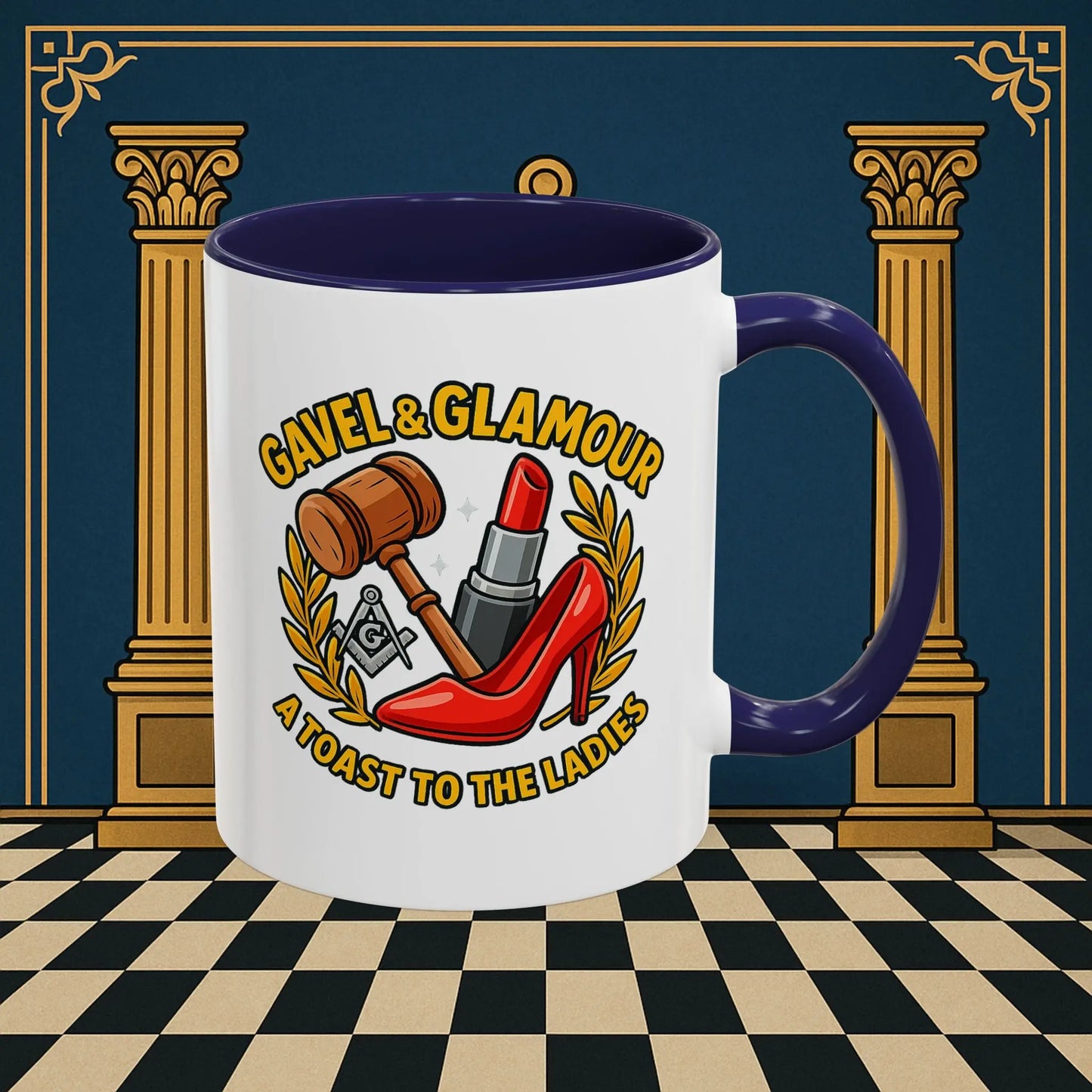 Masonic Mugs – Gavel & Glamour: A Toast to the Ladies (Accent Coloured 11oz Mug) Printify