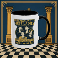 Masonic Mugs Ready to Go – Freemasonry’s First Ladies – Ladies’ Night 2025 (Accent Coloured 11oz Mug) Printify