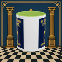 Masonic Mugs Ready to Go – Only the Important Stuff (Accent Coloured 11oz Mug) Printify