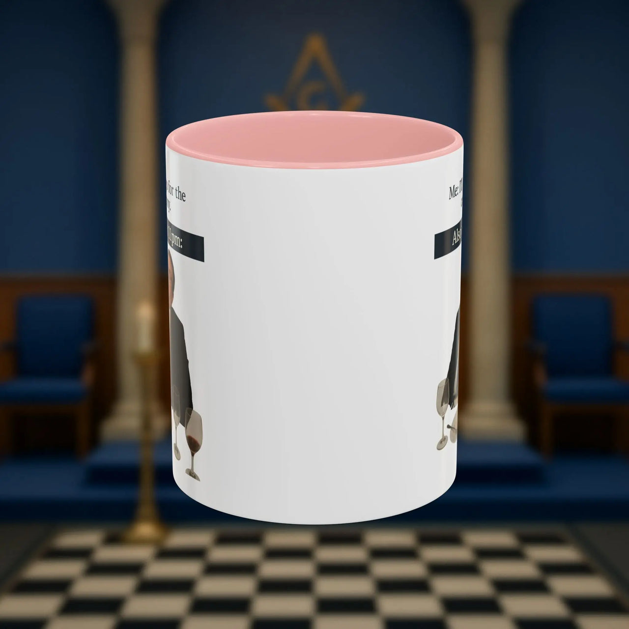 Masonic Mugs Ready to Go - I'll just go for the ceremony - 11oz Ceramic Mug Printify