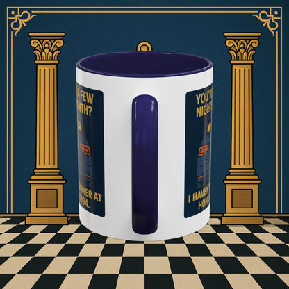 Masonic Mugs Ready to Go – Dinner at Home? Never Heard of It (Accent Coloured 11oz Mug) Printify