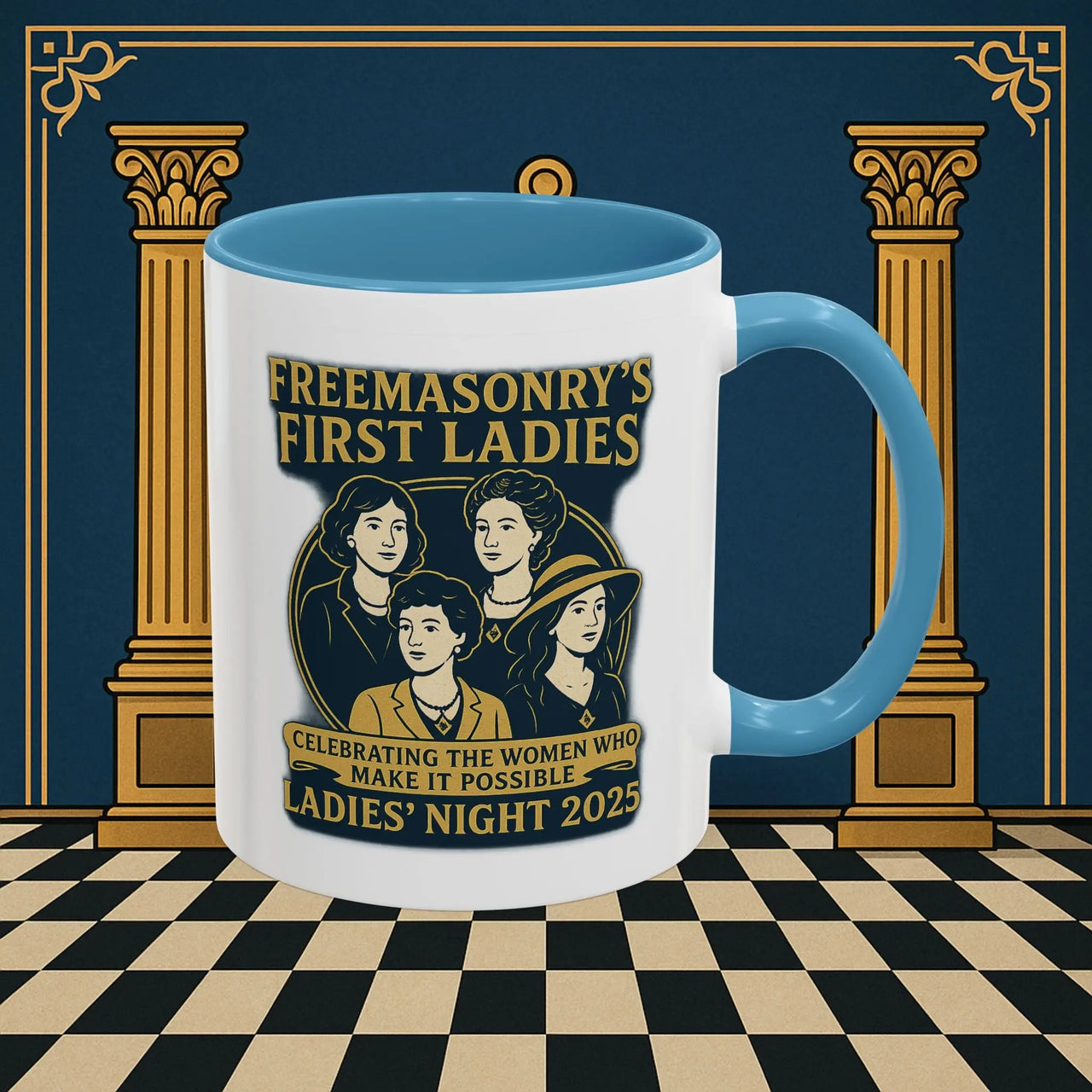 Masonic Mugs Ready to Go – Freemasonry’s First Ladies – Ladies’ Night 2025 (Accent Coloured 11oz Mug) Printify