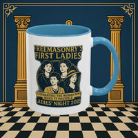 Masonic Mugs Ready to Go – Freemasonry’s First Ladies – Ladies’ Night 2025 (Accent Coloured 11oz Mug) Printify