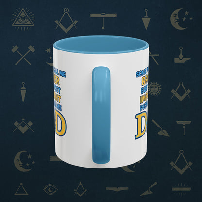 Masonic Mugs Ready to Go – Brother and Dad (Accent Coloured 11oz Mug) Printify