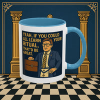 Masonic Mugs Ready to Go – Learn Your Ritual (Accent Coloured 11oz Mug) Printify