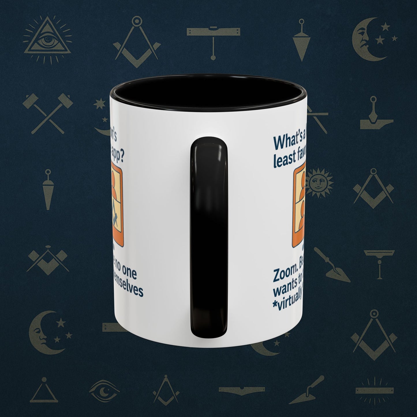 Masonic Mugs Ready to Go – Least Favourite App (Accent Coloured 11oz Mug) Printify