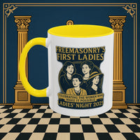 Masonic Mugs Ready to Go – Freemasonry’s First Ladies – Ladies’ Night 2025 (Accent Coloured 11oz Mug) Printify