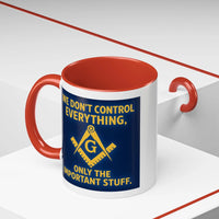 Masonic Mugs Ready to Go – Only the Important Stuff (Accent Coloured 11oz Mug) Printify
