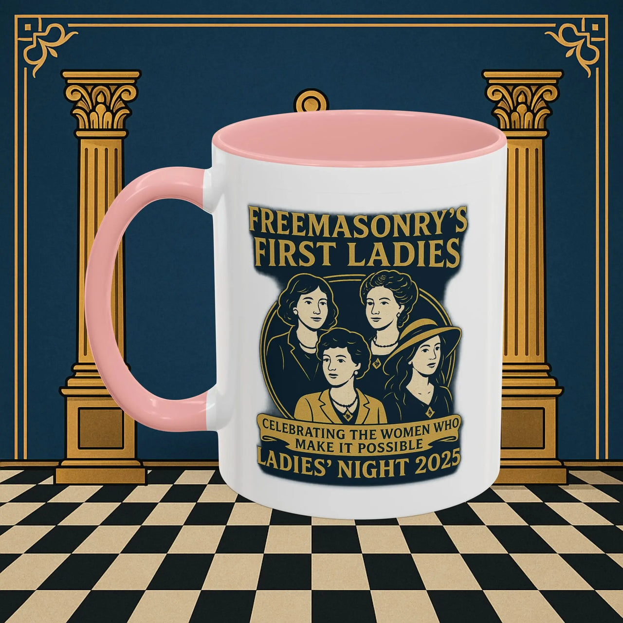Masonic Mugs Ready to Go – Freemasonry’s First Ladies – Ladies’ Night 2025 (Accent Coloured 11oz Mug) Printify