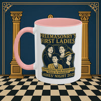 Masonic Mugs Ready to Go – Freemasonry’s First Ladies – Ladies’ Night 2025 (Accent Coloured 11oz Mug) Printify