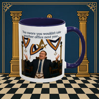 Masonic Mugs Ready to Go – Another Office? Go On Then… (Accent Coloured 11oz Mug) Printify